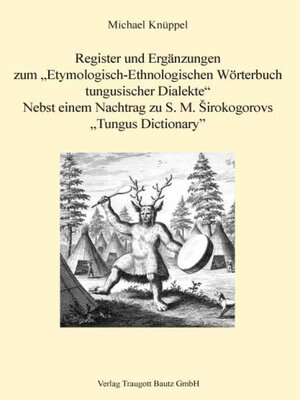 cover image of Register und Ergänzungen zum Etymologisch-Ethnologischen Wörterbuch tungusischer Dialekte